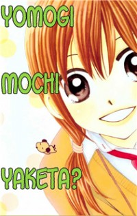 Yomogi Mochi Yaketa?